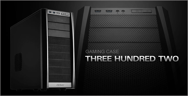 Antec Three Hundred Two
