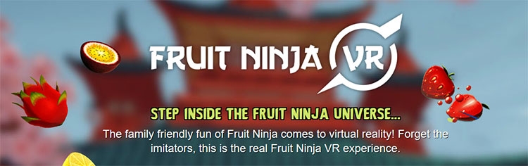 E3 2016: шинковать фрукты в Fruit Ninja можно будет и в виртуальной реальности